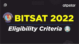 BITSAT 2022 Eligibility Criteria  Complete BITSAT details amp FAQ by ATP STAR  Read description 🔗 [upl. by Arella]