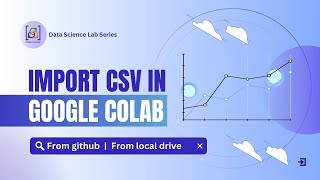 Ep 3 Importing CSV file in Google Colab  from GitHub from local drive [upl. by Carmelo]