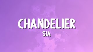 Sia  Chandelier Lyrics [upl. by Row273]