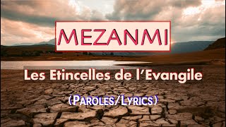 quotMezanmiquot ParolesLyrics  LES ETINCELLES DE LEVANGILE [upl. by Deadman]