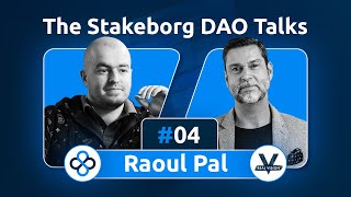 Ethereum will be bigger than Bitcoin sooner than you thinkThe Stakeborg DAO Talks 4 with Raoul Pal [upl. by Noami]