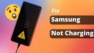 4 Ways How to Fix Samsung Phone Not Charging 2022 — All Samsung Supported [upl. by Tubb]