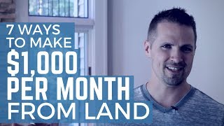 7 Ways to Make 1000 per Month From Land [upl. by Ahsaret883]