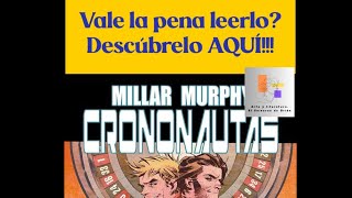 Crononautas Millar Murphy Reseña [upl. by Jamison]