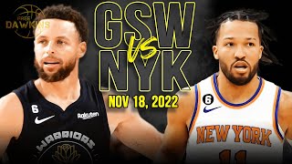 Golden State Warriors vs New York Knicks Full Game Highlights  Nov 18 2022  FreeDawkins [upl. by Lemuel451]