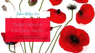 Doğal Sabunun Raf Ömrü Nedir [upl. by Ecnarwal]