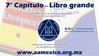 Capítulo 7 Libro Grande de Alcohólicos Anónimos AUDIO [upl. by Petua]