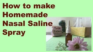 How to make Homemade Saline Nasal Spray [upl. by Aniad]