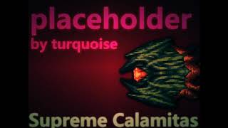 Terraria Calamity Mod Music  quotNow Stop Asking Wherequot  Temporary Theme of Supreme Calamitas [upl. by Ahrens939]