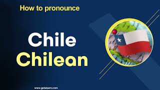 How to Pronounce Chilean in English Correctly [upl. by Medor]