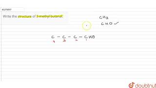 Write the structure of 3methyl butanal [upl. by Novel]