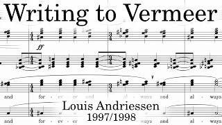 Louis Andriessen  Writing to Vermeer 1998 [upl. by Akirdnuhs144]