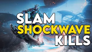 How to get Slam Shockwave Kills in Warframe [upl. by Ahsotal]