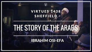 Shaykh Ibrahim OsiEfa The Story of the Arabs [upl. by Downes973]