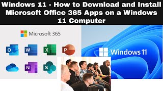 Windows 11  How to Download and Install Microsoft Office 365 Apps on a Windows 11 Computer [upl. by Narat399]