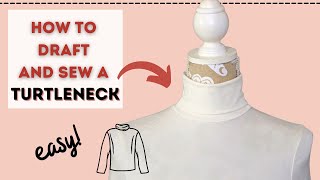 How to draft and sew a turtleneck neckline Simple steps easy tutorial [upl. by Kennett]