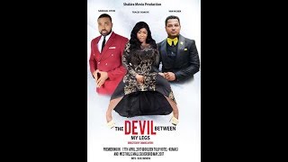 THE DEVIL BETWEEN MY LEGS latest full Movies 1amp2 [upl. by Alodee]