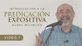 Predicación Expositiva con Sugel Michelén Video 1 [upl. by Eidnas]