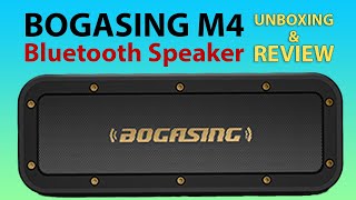 BOGASING M4 Deep Bass Waterproof Bluetooth Stereo Speaker with 40W TWS Quick Unboxing and Review [upl. by Gombach]