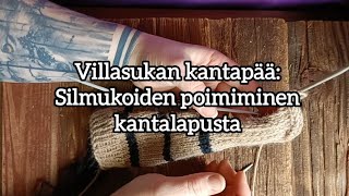 Villasukan kantapää Silmukoiden poimiminen kantalapusta [upl. by Natelson620]