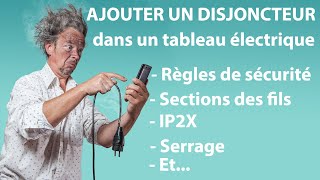 AJOUTER UN DISJONCTEUR AU TABLEAU ÉLECTRIQUE  Comment faire [upl. by Romonda]