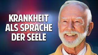 Krankheit als Sprache der Seele Ursache von Krankheit amp wie funktioniert Heilung  Kurt Tepperwein [upl. by Normak]