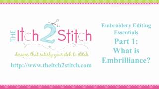 Embroidery Editing Essentials Part 1 What is Embrilliance by The Itch 2 Stitch [upl. by Durning]