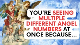 Why Youre Seeing Multiple Different Angel Numbers At Once [upl. by Peppie225]