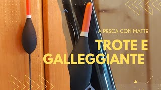 I segreti per pescare le trote con il galleggiante [upl. by Toomay553]