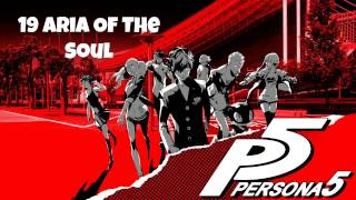 Persona 5 OST  Aria Of The Soul [upl. by Nerek]