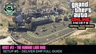 Humane Labs Raid Setup 5  Deliver EMP  GTA 5 Criminal Mastermind Walkthrough [upl. by Ecnedurp]