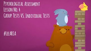 Psychological Assessment Lesson 4  Group Tests VS Individual Tests [upl. by Trevethick]