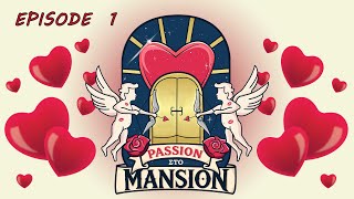 ❤️ PASSION ΣΤΟ MANSION episode 1 ❤️ [upl. by Amling]