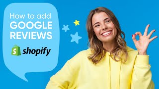 How to Add Google Reviews to Shopify Store and Get 1000 Reviews 2021 [upl. by Trilbee479]