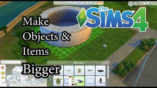 SIMS 4 How To Resize Objects amp Make Items BIGGER [upl. by Atikat]