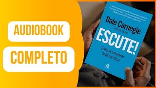 AUDIOBOOK COMPLETO Escute Como se comunicar de forma eficaz  Dale Carnegie [upl. by Lauri790]