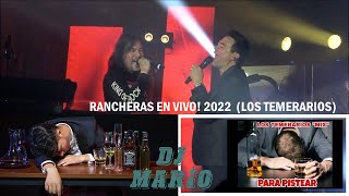 Los Temerarios Mix para pistear EN VIVO 2022 [upl. by Lavena606]