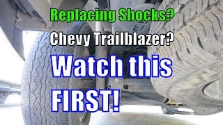 Replacing Shocks Chevy Trailblazer Watch this first [upl. by Rehpitsirhc]