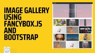 Stunning Image Gallery using Fancyboxjs and Bootstrap [upl. by Nadine]