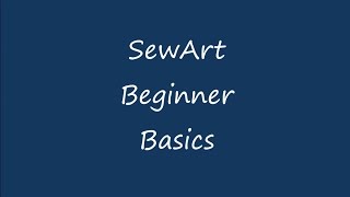 SewArt Beginner Basics [upl. by Imoian]