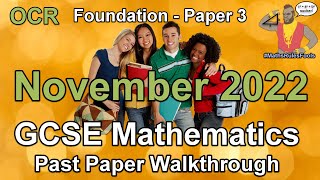 OCR GCSE Maths November 2022 Paper 3 Foundation Tier Walkthrough [upl. by Negyam597]