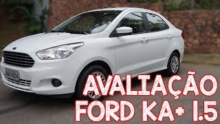 Avaliação Ford KA Sedan 15 2018 Ka [upl. by Debarath]