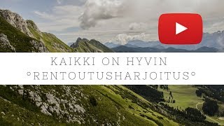 Rentoutusharjoitus  Kaikki on hyvin 16min  Tytti Koro [upl. by Sissy492]