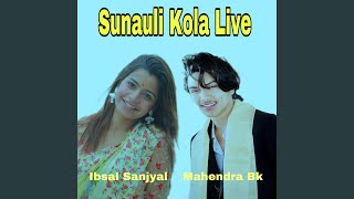 Sunauli Kola Live [upl. by Hedley]