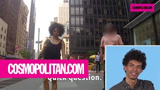 Men React to Their Girlfriends Getting Catcalled  Cosmopolitan [upl. by Winni]