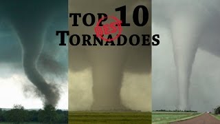 TOP 10 BEST TORNADOES [upl. by Ylrak]