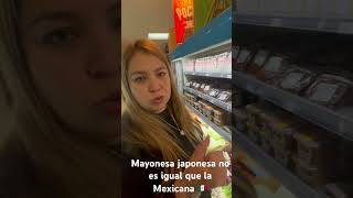 La mayonesa japonesa es diferente a la Mexicana 🇲🇽 japon mexico travel [upl. by Adnamaa]