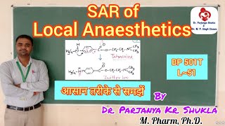 SAR of Local Anaesthetics  Procaine Lidocaine Benzocaine  Structure  BP 501T  L51 [upl. by Mozart]