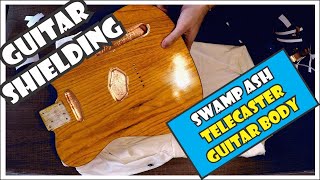 Guitar Shielding Tutorial How To Shield A Guitar Swamp Ash Telecaster Body With Copper Foil 511 [upl. by Odnumyar]