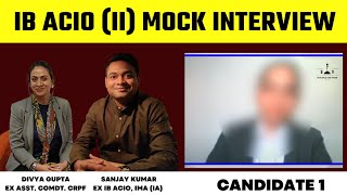 IB ACIO Panel Interviews  Candidate 1  IB ACIO  Sanjay Sir amp Divya Maam I Intelligence Bureau [upl. by Darrin]